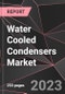 Water Cooled Condensers Market Report - Market Analysis, Size, Share, Growth, Outlook - Industry Trends and Forecast to 2028 - Product Thumbnail Image