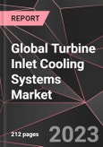 Global Turbine Inlet Cooling Systems Market Report - Market Analysis, Size, Share, Growth, Outlook - Industry Trends and Forecast to 2028- Product Image