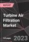 Turbine Air Filtration Market Report - Market Analysis, Size, Share, Growth, Outlook - Industry Trends and Forecast to 2028 - Product Thumbnail Image