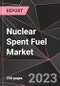 Nuclear Spent Fuel Market Report - Market Analysis, Size, Share, Growth, Outlook - Industry Trends and Forecast to 2028 - Product Thumbnail Image