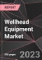 Wellhead Equipment Market Report - Market Analysis, Size, Share, Growth, Outlook - Industry Trends and Forecast to 2028 - Product Thumbnail Image