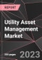 Utility Asset Management Market Report - Market Analysis, Size, Share, Growth, Outlook - Industry Trends and Forecast to 2028 - Product Thumbnail Image