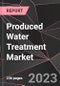 Produced Water Treatment Market Report - Market Analysis, Size, Share, Growth, Outlook - Industry Trends and Forecast to 2028 - Product Thumbnail Image