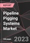 Pipeline Pigging Systems Market Report - Market Analysis, Size, Share, Growth, Outlook - Industry Trends and Forecast to 2028 - Product Thumbnail Image