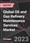 Global Oil and Gas Refinery Maintenance Services Market Report - Market Analysis, Size, Share, Growth, Outlook - Industry Trends and Forecast to 2028 - Product Thumbnail Image