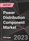 Power Distribution Component Market Report - Market Analysis, Size, Share, Growth, Outlook - Industry Trends and Forecast to 2028- Product Image