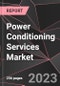 Power Conditioning Services Market Report - Market Analysis, Size, Share, Growth, Outlook - Industry Trends and Forecast to 2028 - Product Thumbnail Image