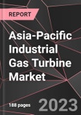 Asia-Pacific Industrial Gas Turbine Market Report - Market Analysis, Size, Share, Growth, Outlook - Industry Trends and Forecast to 2028- Product Image