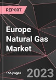 Europe Natural Gas Market Report - Market Analysis, Size, Share, Growth, Outlook - Industry Trends and Forecast to 2028- Product Image