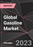 Global Gasoline Market Report - Market Analysis, Size, Share, Growth, Outlook - Industry Trends and Forecast to 2028- Product Image