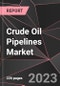 Crude Oil Pipelines Market Report - Market Analysis, Size, Share, Growth, Outlook - Industry Trends and Forecast to 2028 - Product Thumbnail Image