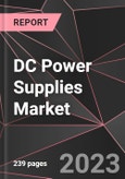 DC Power Supplies Market Report - Market Analysis, Size, Share, Growth, Outlook - Industry Trends and Forecast to 2028- Product Image