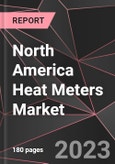 North America Heat Meters Market Report - Market Analysis, Size, Share, Growth, Outlook - Industry Trends and Forecast to 2028- Product Image