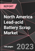 North America Lead-acid Battery Scrap Market Report - Market Analysis, Size, Share, Growth, Outlook - Industry Trends and Forecast to 2028- Product Image