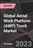 Global Aerial Work Platform (AWP) Truck Market Report - Market Analysis, Size, Share, Growth, Outlook - Industry Trends and Forecast to 2028- Product Image
