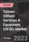 Taiwan Oilfield Services & Equipment (OFSE) Market Report - Market Analysis, Size, Share, Growth, Outlook - Industry Trends and Forecast to 2028 - Product Thumbnail Image