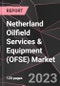 Netherland Oilfield Services & Equipment (OFSE) Market Report - Market Analysis, Size, Share, Growth, Outlook - Industry Trends and Forecast to 2028 - Product Thumbnail Image