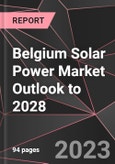 Belgium Solar Power Market Outlook to 2028- Product Image