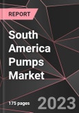 South America Pumps Market Report - Market Analysis, Size, Share, Growth, Outlook - Industry Trends and Forecast to 2028- Product Image