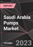 Saudi Arabia Pumps Market Report - Market Analysis, Size, Share, Growth, Outlook - Industry Trends and Forecast to 2028- Product Image