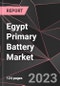 Egypt Primary Battery Market Report - Market Analysis, Size, Share, Growth, Outlook - Industry Trends and Forecast to 2028 - Product Thumbnail Image