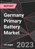 Germany Primary Battery Market Report - Market Analysis, Size, Share, Growth, Outlook - Industry Trends and Forecast to 2028- Product Image