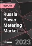 Russia Power Metering Market Report - Market Analysis, Size, Share, Growth, Outlook - Industry Trends and Forecast to 2028- Product Image