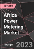 Africa Power Metering Market Report - Market Analysis, Size, Share, Growth, Outlook - Industry Trends and Forecast to 2028- Product Image