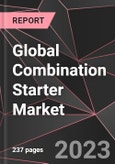 Global Combination Starter Market Report - Market Analysis, Size, Share, Growth, Outlook - Industry Trends and Forecast to 2028- Product Image
