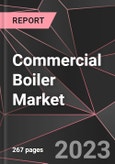 Commercial Boiler Market Report - Market Analysis, Size, Share, Growth, Outlook - Industry Trends and Forecast to 2028- Product Image