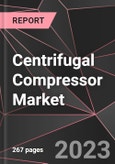 Centrifugal Compressor Market Report - Market Analysis, Size, Share, Growth, Outlook - Industry Trends and Forecast to 2028- Product Image