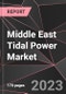 Middle East Tidal Power Market Report - Market Analysis, Size, Share, Growth, Outlook - Industry Trends and Forecast to 2028 - Product Thumbnail Image