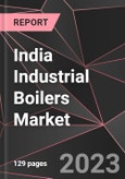 India Industrial Boilers Market Report - Market Analysis, Size, Share, Growth, Outlook - Industry Trends and Forecast to 2028- Product Image