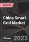 China Smart Grid Market Report - Market Analysis, Size, Share, Growth, Outlook - Industry Trends and Forecast to 2028 - Product Thumbnail Image