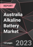 Australia Alkaline Battery Market Report - Market Analysis, Size, Share, Growth, Outlook - Industry Trends and Forecast to 2028- Product Image