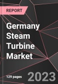 Germany Steam Turbine Market Report - Market Analysis, Size, Share, Growth, Outlook - Industry Trends and Forecast to 2028- Product Image