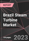Brazil Steam Turbine Market Report - Market Analysis, Size, Share, Growth, Outlook - Industry Trends and Forecast to 2028- Product Image