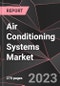 Air Conditioning Systems Market Report - Market Analysis, Size, Share, Growth, Outlook - Industry Trends and Forecast to 2028 - Product Thumbnail Image