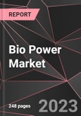 Bio Power Market Report - Market Analysis, Size, Share, Growth, Outlook - Industry Trends and Forecast to 2028- Product Image