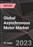 Global Asynchronous Motor Market Report - Market Analysis, Size, Share, Growth, Outlook - Industry Trends and Forecast to 2028- Product Image