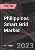 Philippines Smart Grid Market Report - Market Analysis, Size, Share, Growth, Outlook - Industry Trends and Forecast to 2028- Product Image