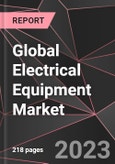 Global Electrical Equipment Market Report - Market Analysis, Size, Share, Growth, Outlook - Industry Trends and Forecast to 2028- Product Image
