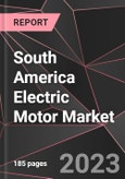 South America Electric Motor Market Report - Market Analysis, Size, Share, Growth, Outlook - Industry Trends and Forecast to 2028- Product Image