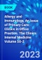 Allergy and Immunology, An Issue of Primary Care: Clinics in Office Practice. The Clinics: Internal Medicine Volume 50-2 - Product Image