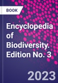 Encyclopedia of Biodiversity. Edition No. 3- Product Image