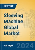 Sleeving Machine Global Market Insights 2024, Analysis and Forecast to 2029, by Manufacturers, Regions, Technology, Application, Product Type- Product Image