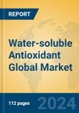 Water-soluble Antioxidant Global Market Insights 2024, Analysis and Forecast to 2029, by Manufacturers, Regions, Technology, Application, Product Type- Product Image