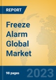 Freeze Alarm Global Market Insights 2023, Analysis and Forecast to 2028, by Manufacturers, Regions, Technology, Application, Product Type- Product Image