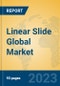 Linear Slide Global Market Insights 2024, Analysis and Forecast to 2029, by Manufacturers, Regions, Technology, Product Type - Product Image