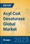 Acyl CoA Desaturase Global Market Insights 2023, Analysis and Forecast to 2028, by Market Participants, Regions, Technology, Application, Product Type - Product Thumbnail Image